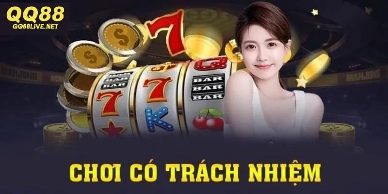 Chơi có trách nhiệm tại QQ88 - Đảm bảo an toàn khi cá cược