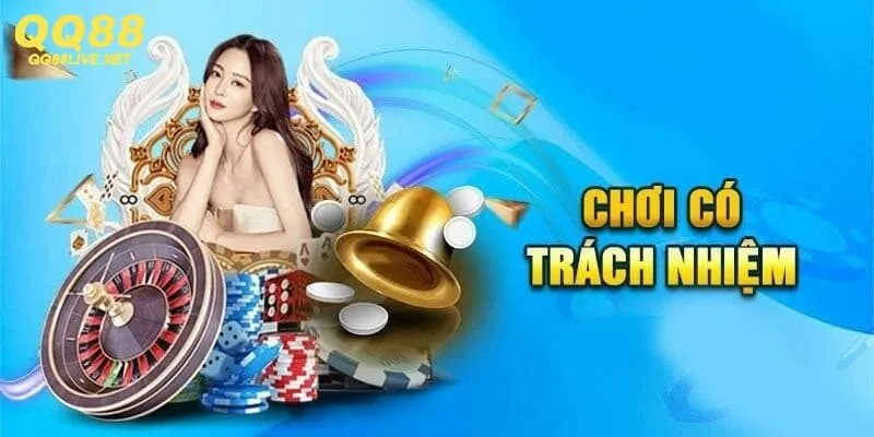 Một số quy định cần tuân thủ về việc chơi có trách nhiệm tại QQ88